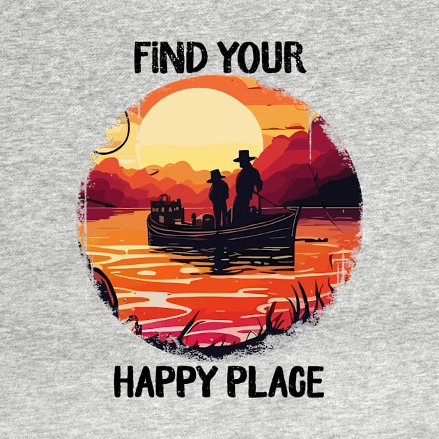 Find your happy place fishing by AdventureLife